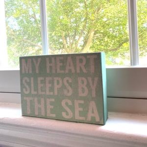 “My Heart Sleeps By The Sea” small decor sign!!